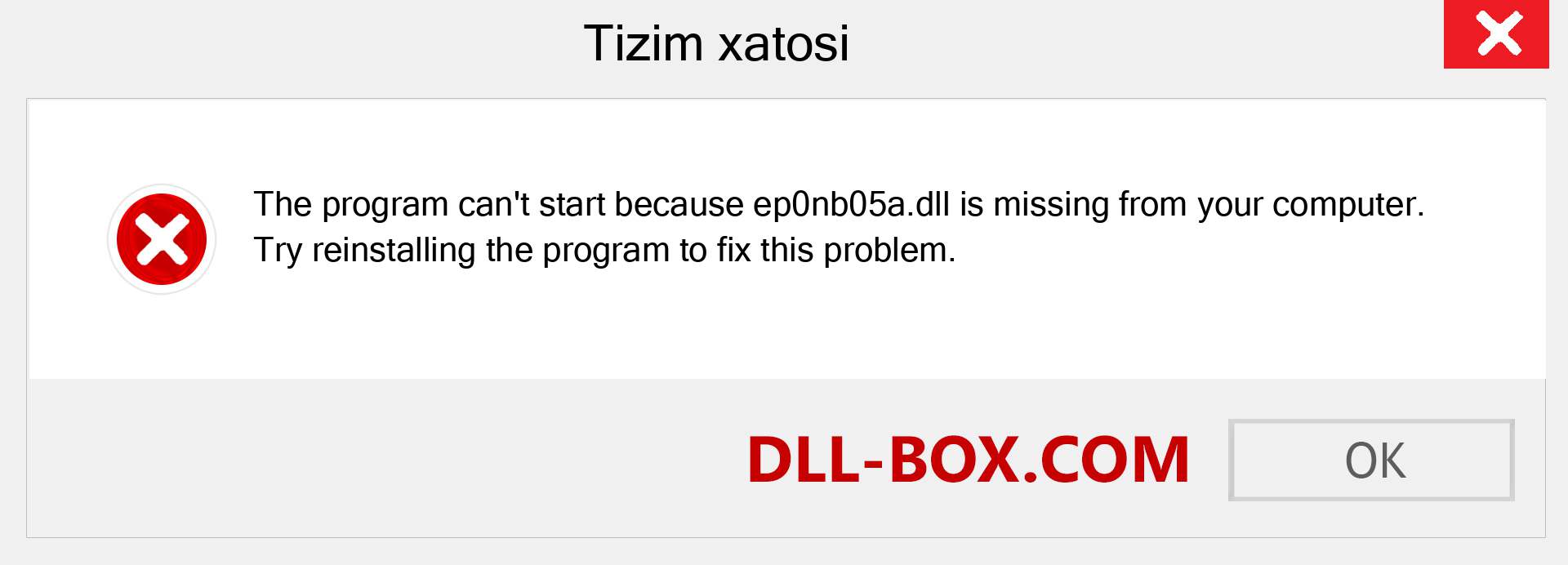 ep0nb05a.dll fayli yo'qolganmi?. Windows 7, 8, 10 uchun yuklab olish - Windowsda ep0nb05a dll etishmayotgan xatoni tuzating, rasmlar, rasmlar